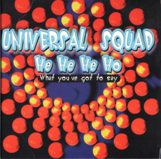 He He He Ho (What You've Got To Say)